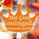 Het Grote Koningsdag Verzamel-artikel!